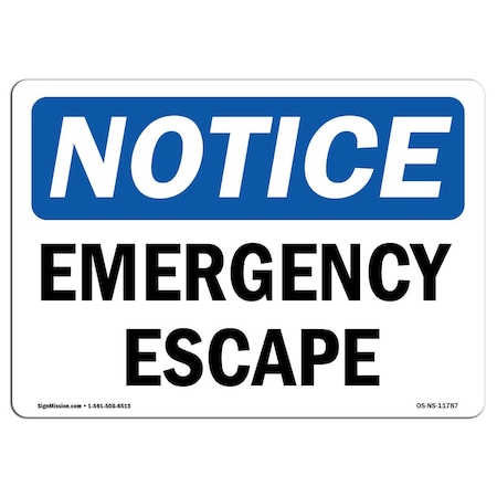 Signmission Safety Sign, OSHA Notice, 7" Height, Rigid Plastic, Emergency Escape Sign, Landscape OS-NS-P-710-L-11787
